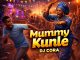 DJ CORA – Mummy Kunle