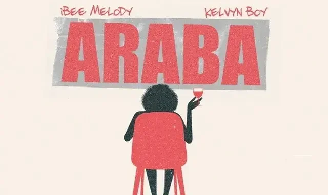 Ibee Melody – Araba ft. Kelvyn Boy