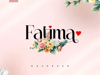 KASHKEED - FATIMA