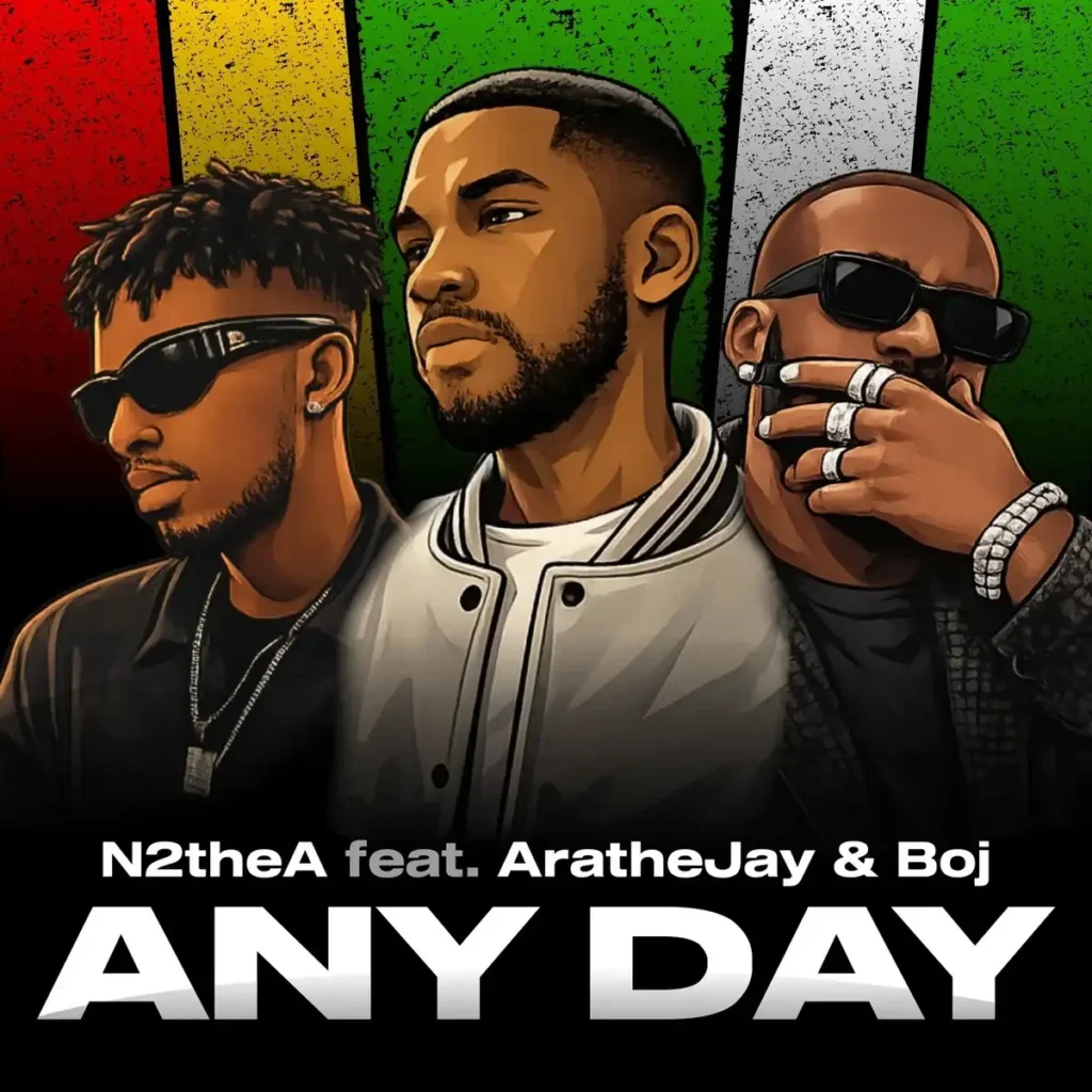 N2theA – Any Day ft. AratheJay & Boj