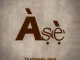 TESTIMONY JAGA - Àsè