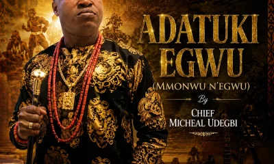 Chief Michael Udegbi – Adị Atụzi Egwu (Fearless)