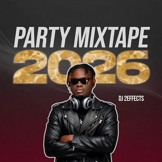 DJ 2EFFECTS – Party Mixtape 2026 (Full Mix)