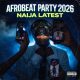 DJ Wizkel – AFROBEAT PARTY MIX 2026 (Latest Naija Mixtape)