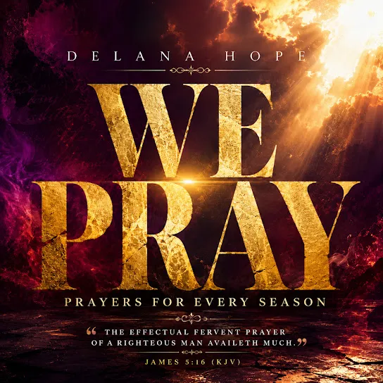 Delana Hope – Healing and Restoration Prayer