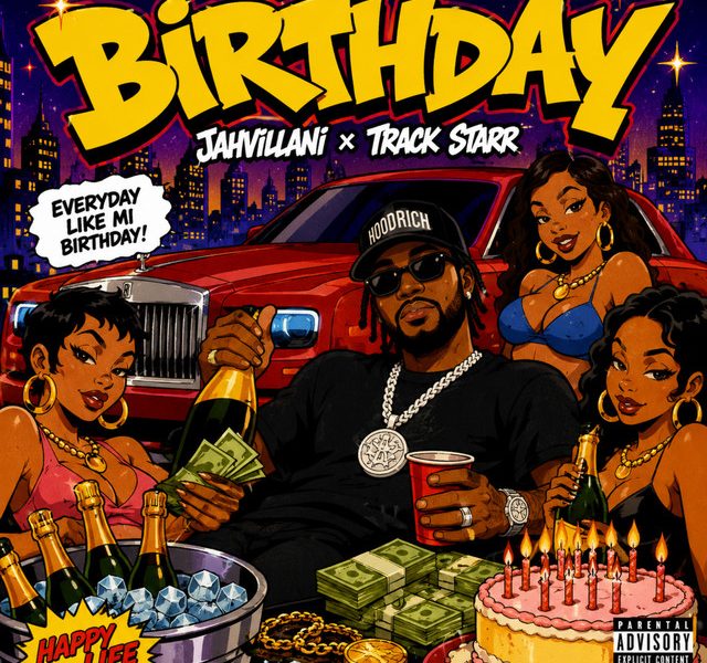 Jahvillani & Track Starr – Birthday