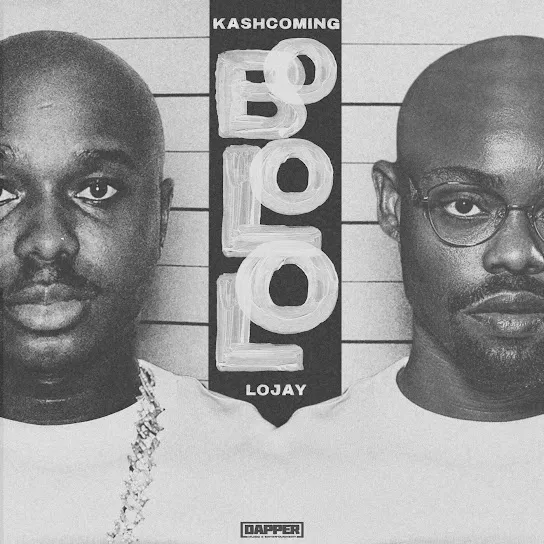 Kashcoming – Bololo Ft. Lojay