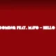 Kashcoming – Hello Hello Ft. MAVO