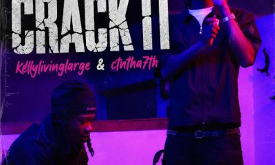 Kellylivinglarge – Crack it ft. Ctn_tha7th!