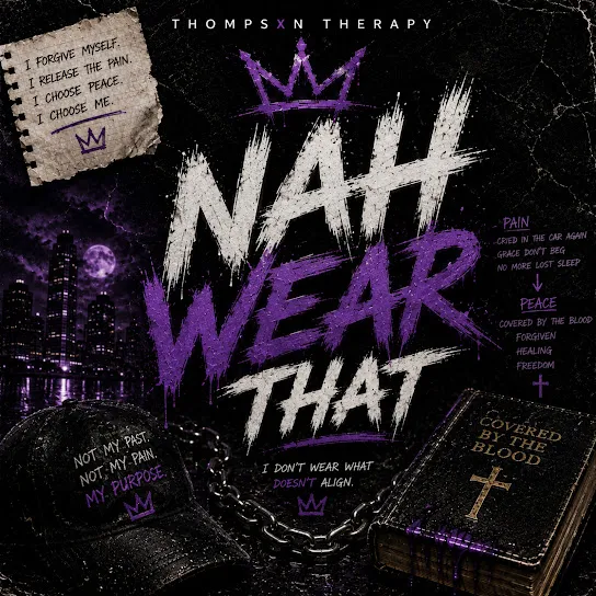 Thompsxn Therapy – Nah Wear That