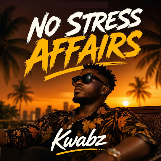 Kwabz – No Stress Affairs Album