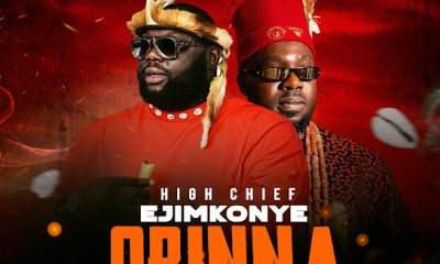 Ojadiliigbo – HIGH CHIFE EJIMKONYE OBINNA