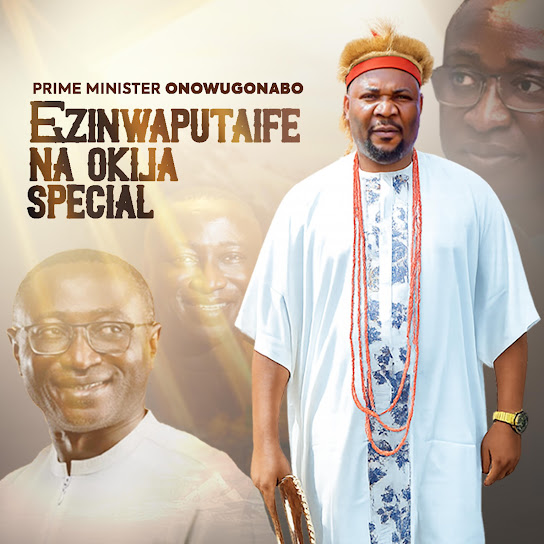 Prime-M Onowu Ugonabo – Ezinwaputaife Na Okija Special