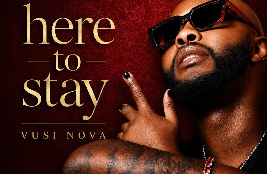 Vusi Nova – Here To Stay EP (Album)