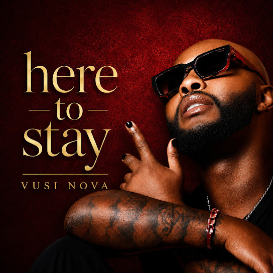 Vusi Nova – Here To Stay EP (Album)