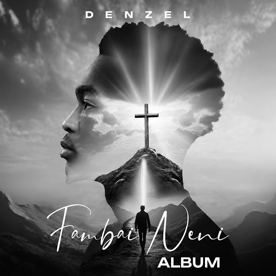Denzel – FAMBAI NENI (Album)