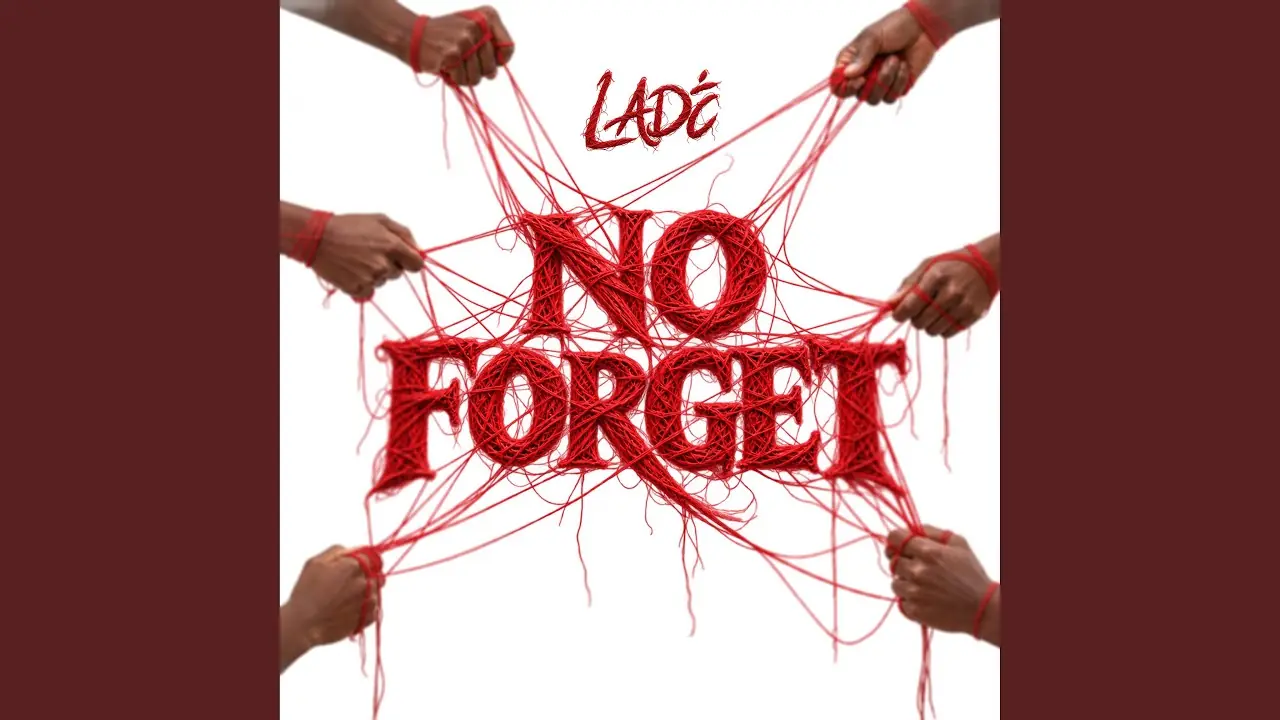 Lade – No Forget