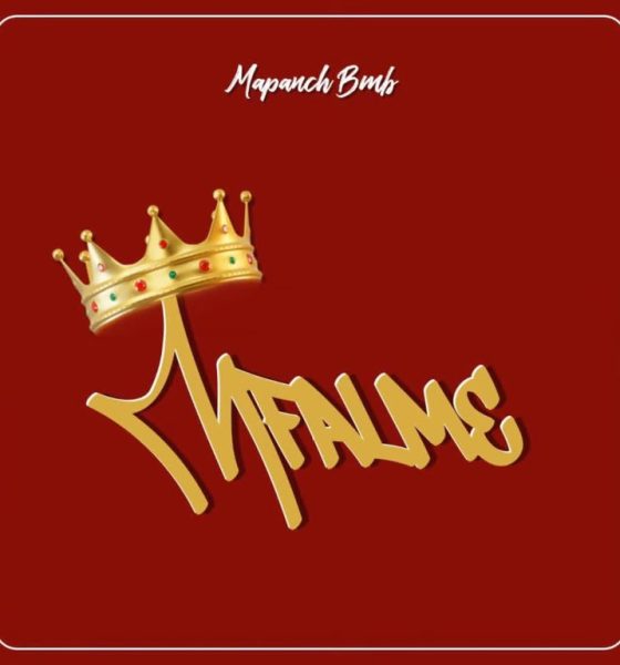 Mapanch BMB – MFALME Ft. Mo Plus